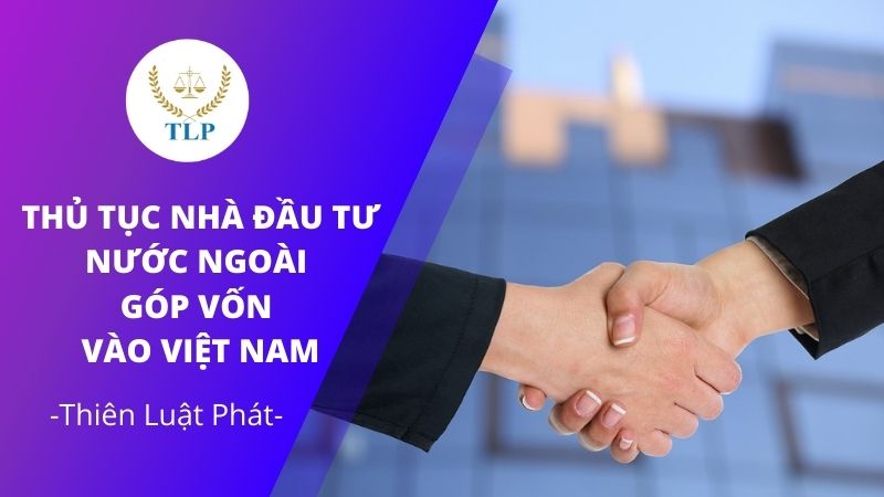 Nhà đầu tư nước ngoài góp vốn vào Việt Nam