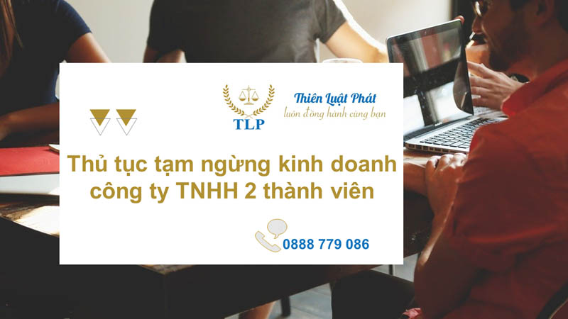 thủ tục tạm ngừng kinh doanh công ty TNHH 2 thành viên